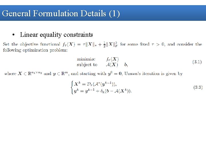 General Formulation Details (1) • Linear equality constraints 