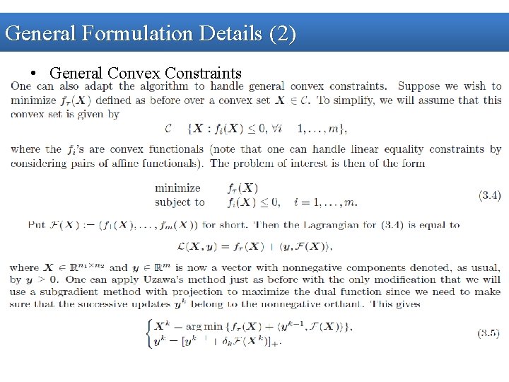 General Formulation Details (2) • General Convex Constraints 