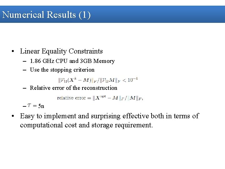 Numerical Results (1) • Linear Equality Constraints – 1. 86 GHz CPU and 3