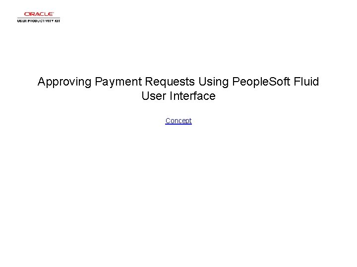 Approving Payment Requests Using People. Soft Fluid User Interface Concept 