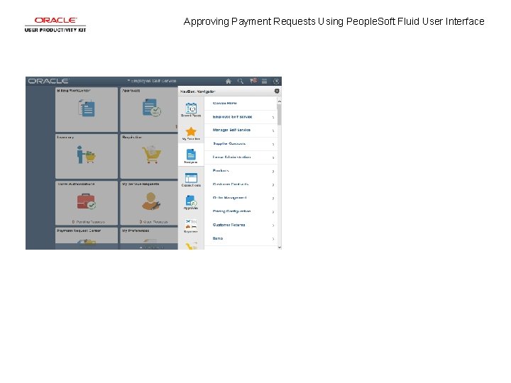 Approving Payment Requests Using People. Soft Fluid User Interface 