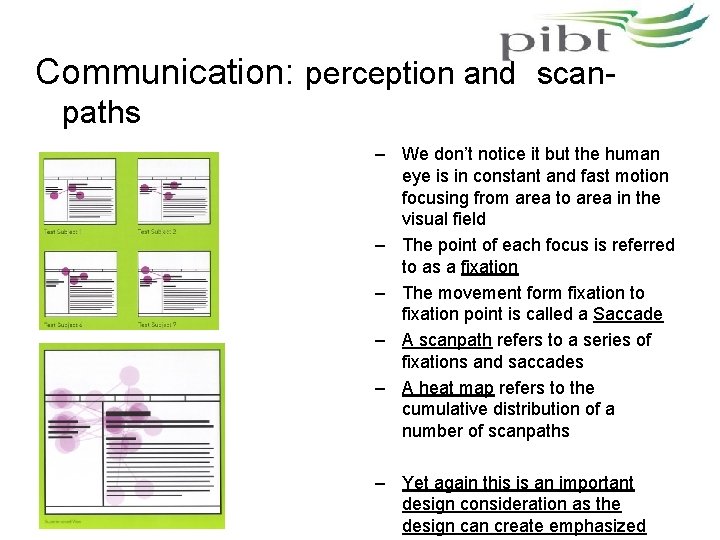 Communication: perception and scanpaths – We don’t notice it but the human eye is