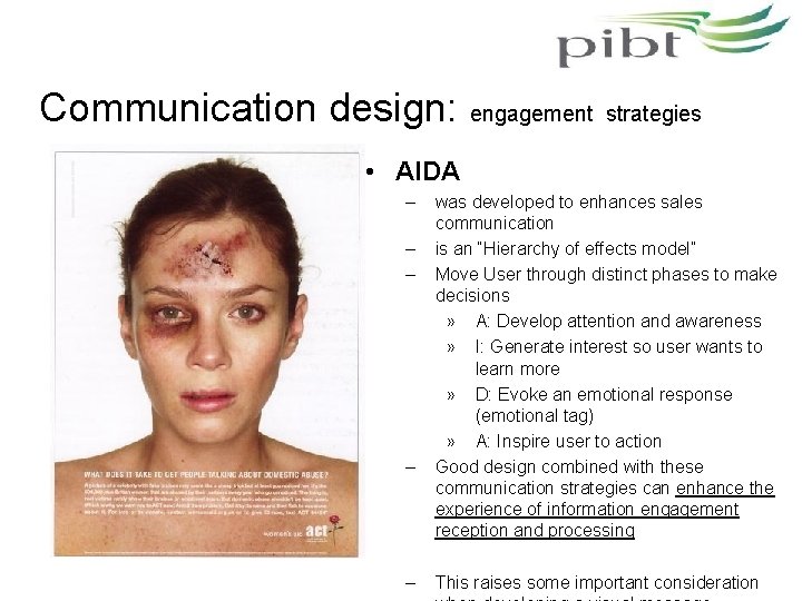 Communication design: engagement strategies • AIDA – – – was developed to enhances sales