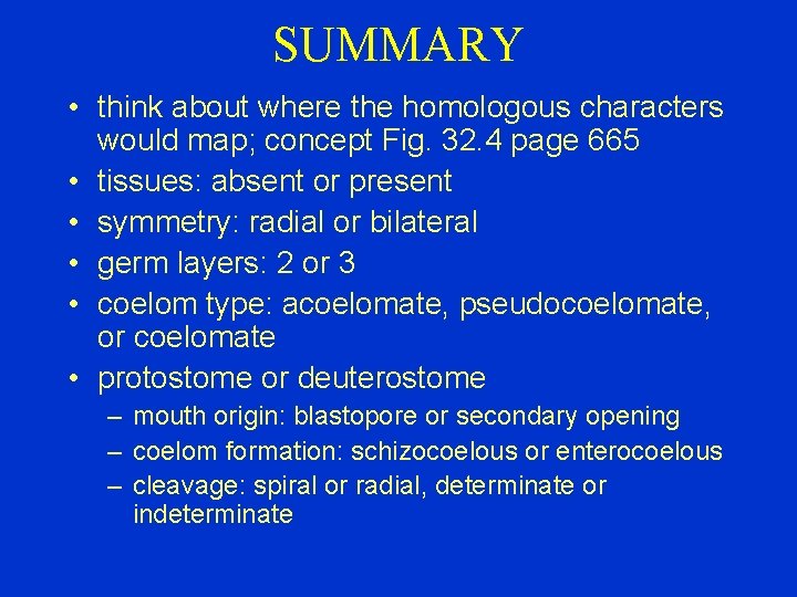 SUMMARY • think about where the homologous characters would map; concept Fig. 32. 4