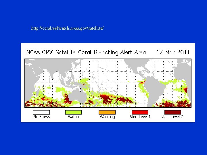 http: //coralreefwatch. noaa. gov/satellite/ 