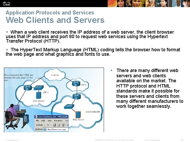 Application Protocols and Services Web Clients and Servers § When a web client receives