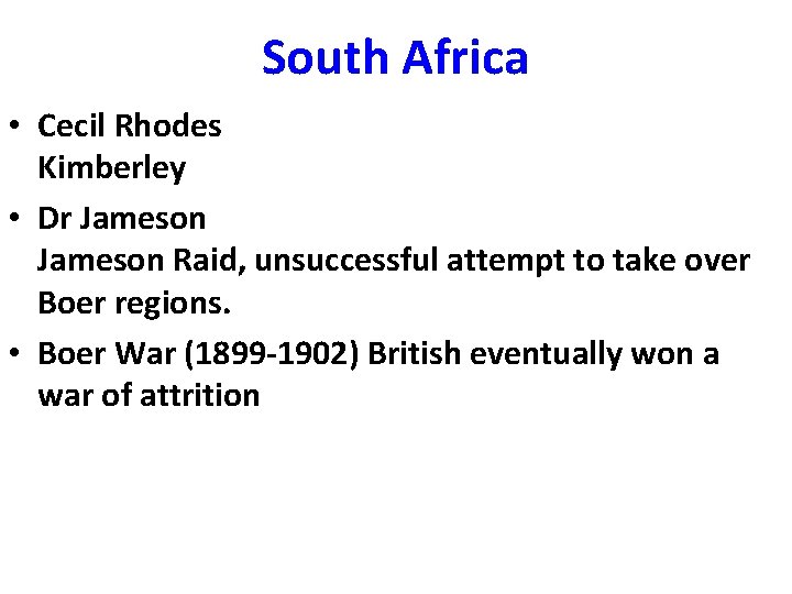 South Africa • Cecil Rhodes Kimberley • Dr Jameson Raid, unsuccessful attempt to take