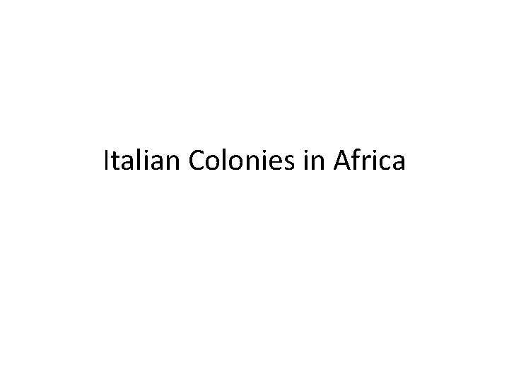 Italian Colonies in Africa 