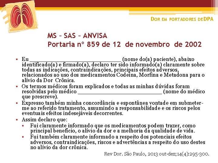 DOR EM PORTADORES DE DPA MS – SAS – ANVISA Portaria nº 859 de
