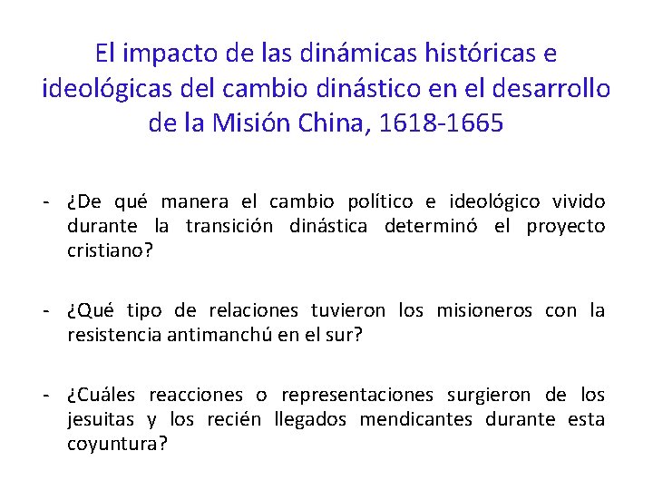 El impacto de las dinámicas históricas e ideológicas del cambio dinástico en el desarrollo