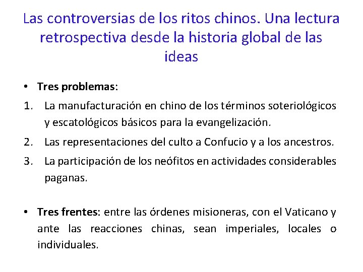 Las controversias de los ritos chinos. Una lectura retrospectiva desde la historia global de