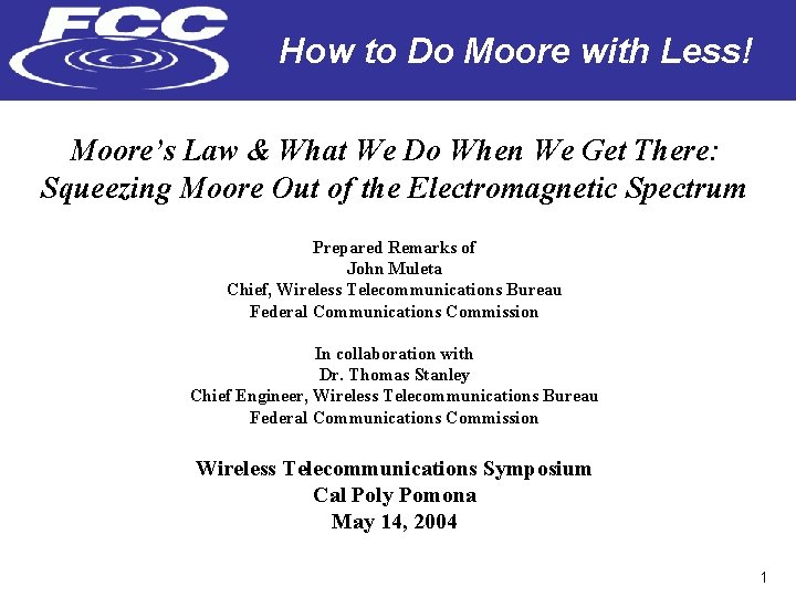 How to Do Moore with Less! Moore’s Law & What We Do When We