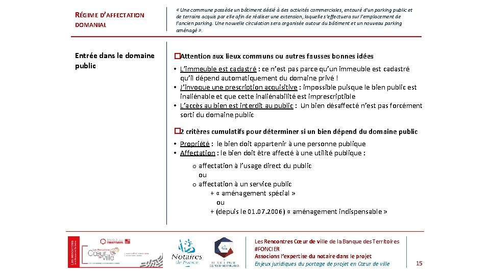  « Une commune possède un bâtiment dédié à des activités commerciales, entouré d’un