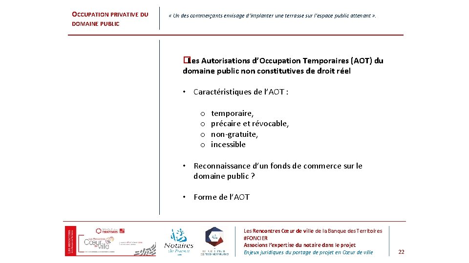 OCCUPATION PRIVATIVE DU DOMAINE PUBLIC « Un des commerçants envisage d’implanter une terrasse sur