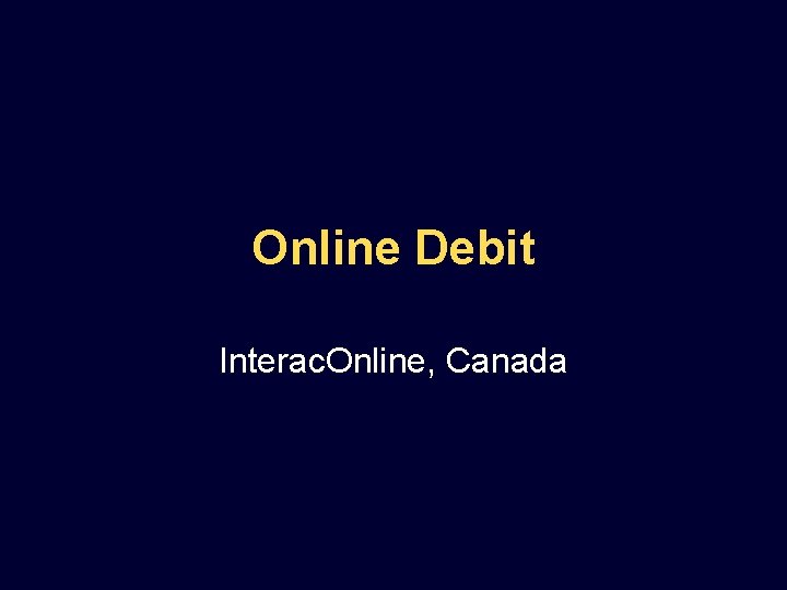 Online Debit Interac. Online, Canada 