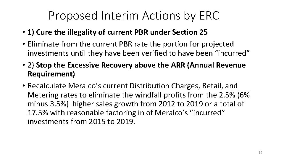 Proposed Interim Actions by ERC • 1) Cure the illegality of current PBR under Proposed Interim Actions by ERC • 1) Cure the illegality of current PBR under