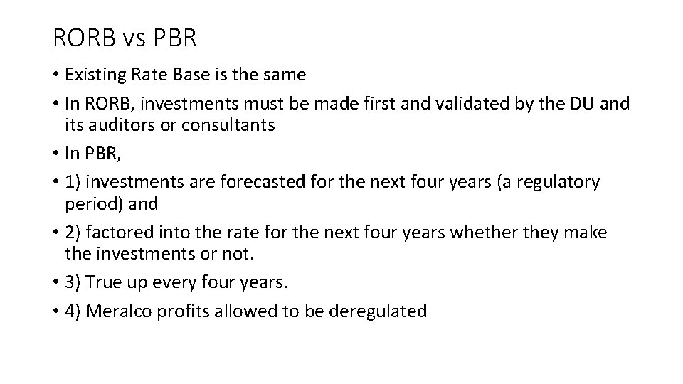 RORB vs PBR • Existing Rate Base is the same • In RORB, investments RORB vs PBR • Existing Rate Base is the same • In RORB, investments