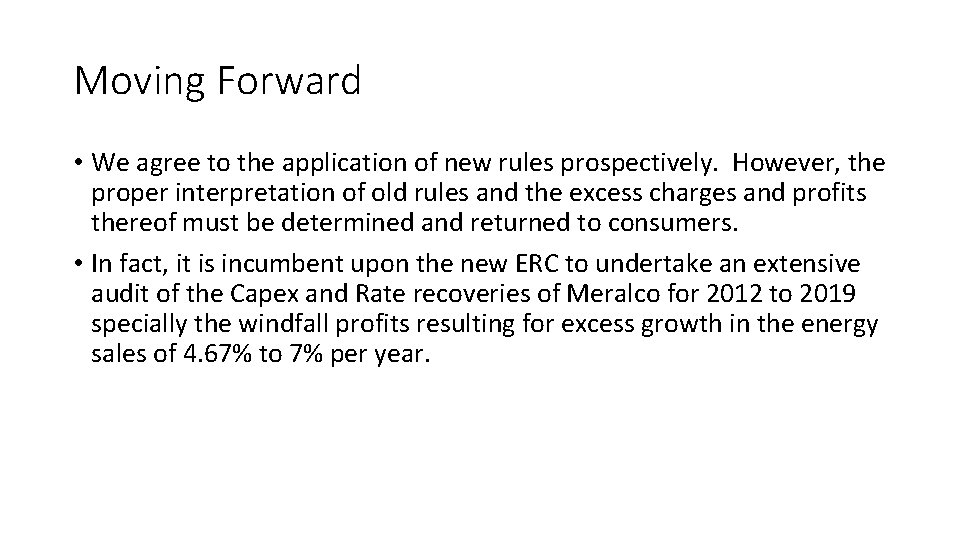 Moving Forward • We agree to the application of new rules prospectively. However, the Moving Forward • We agree to the application of new rules prospectively. However, the