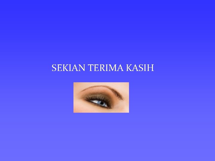 SEKIAN TERIMA KASIH 