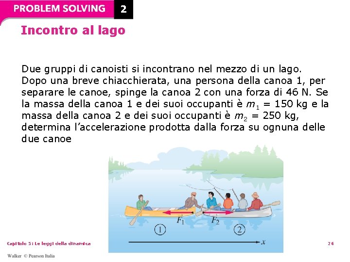 2 Incontro al lago Due gruppi di canoisti si incontrano nel mezzo di un 2 Incontro al lago Due gruppi di canoisti si incontrano nel mezzo di un