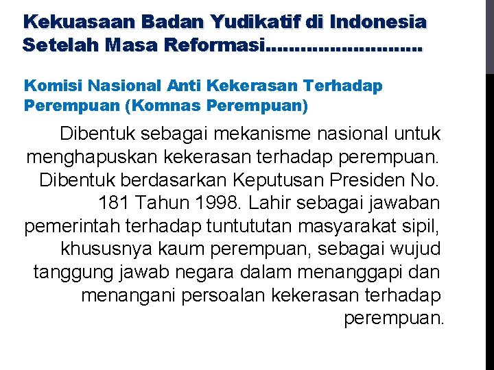 Kekuasaan Badan Yudikatif di Indonesia Setelah Masa Reformasi. . . . Komisi Nasional Anti