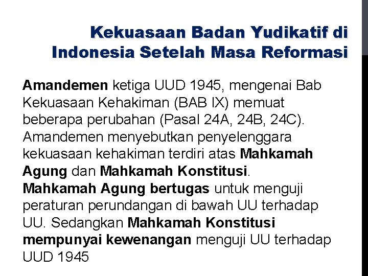 Kekuasaan Badan Yudikatif di Indonesia Setelah Masa Reformasi Amandemen ketiga UUD 1945, mengenai Bab