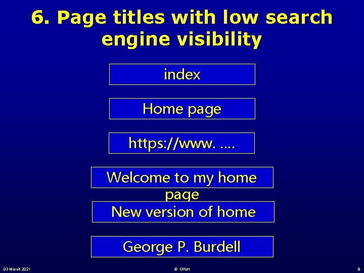 6. Page titles with low search engine visibility index Home page https: //www. ….