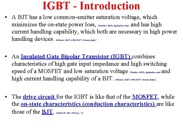 IGBT - Introduction • A BJT has a low common-emitter saturation voltage, which minimizes