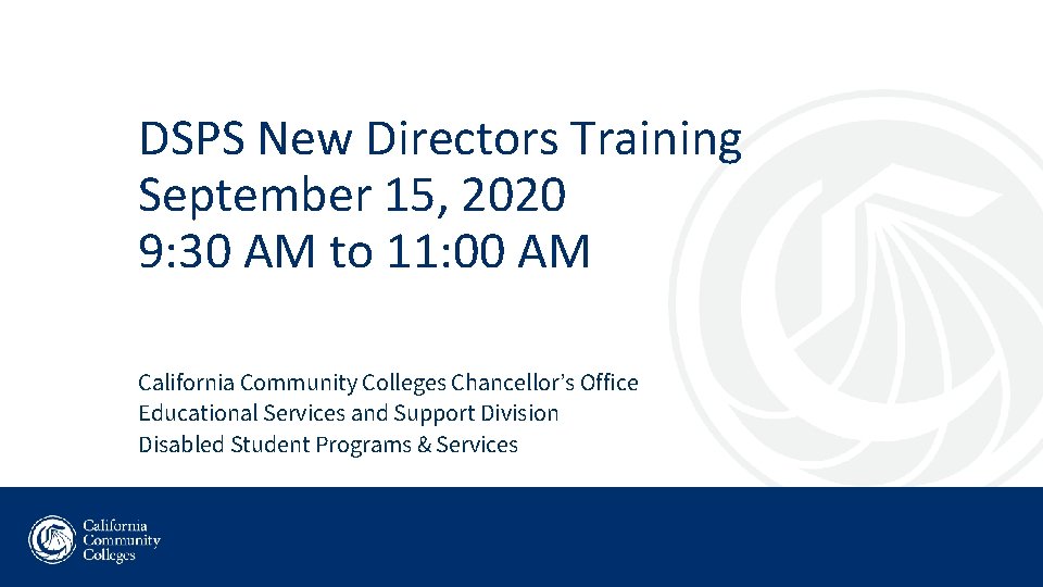 DSPS New Directors Training September 15, 2020 9: 30 AM to 11: 00 AM