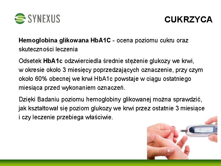 CUKRZYCA Hemoglobina glikowana Hb. A 1 C - ocena poziomu cukru oraz skuteczności leczenia