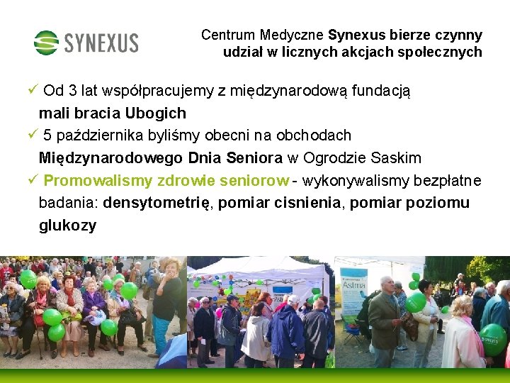 Centrum Medyczne Synexus bierze czynny udział w licznych akcjach społecznych ü Od 3 lat