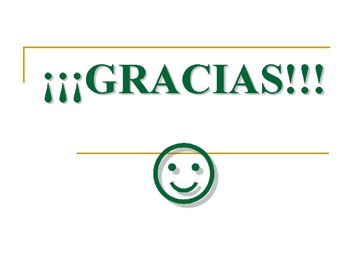 ¡¡¡GRACIAS!!! ☺ 