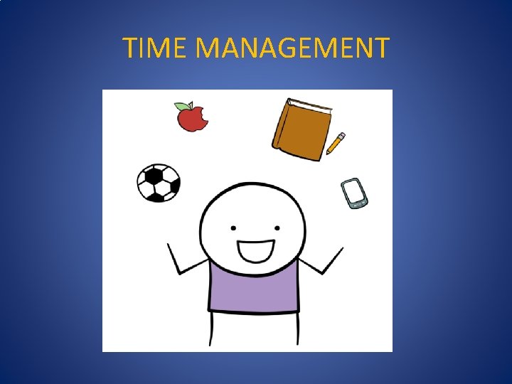 TIME MANAGEMENT 