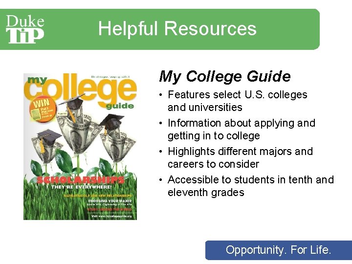 Helpful Resources My College Guide • Features select U. S. colleges and universities •