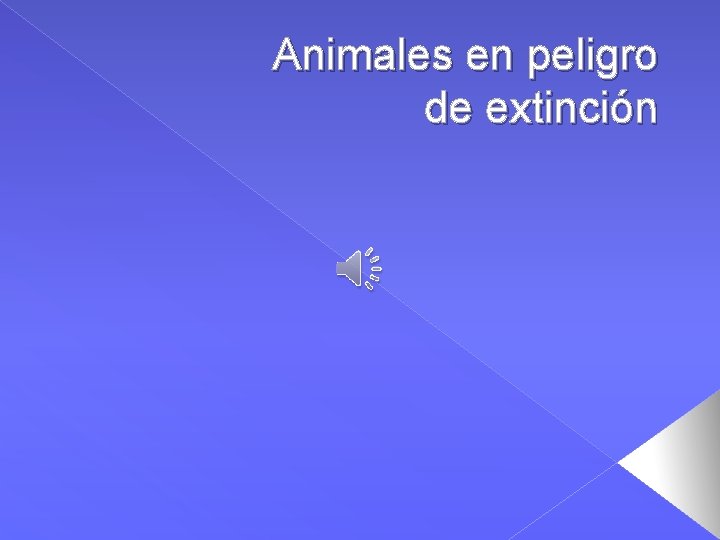 Animales en peligro de extinción 