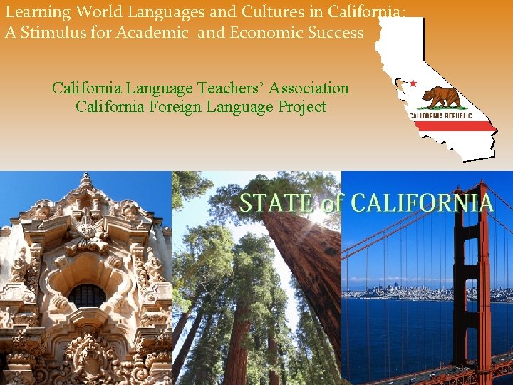 Learning World Languages and Cultures in California: A Stimulus for Academic and Economic Success