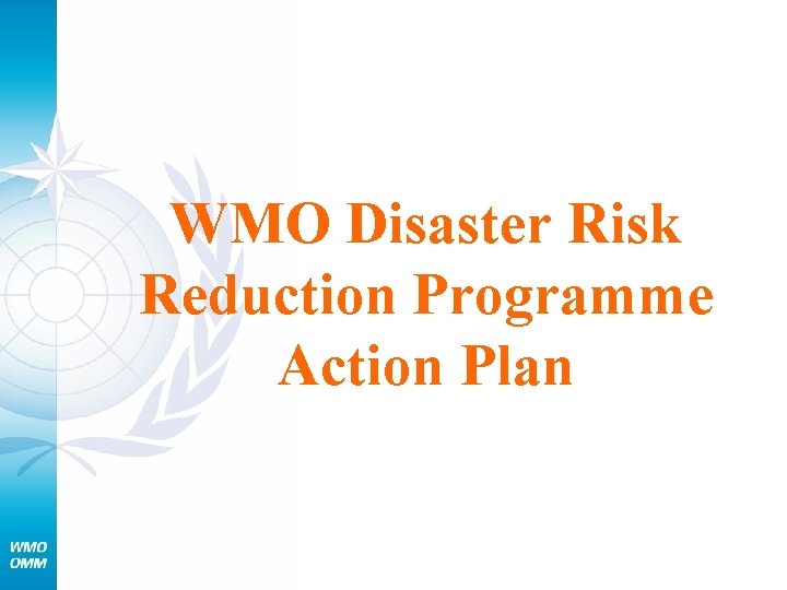 WMO Disaster Risk Reduction Programme Action Plan 