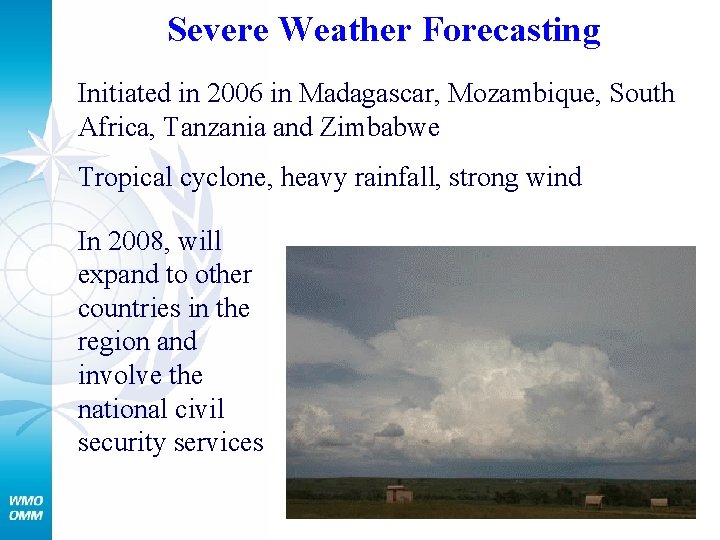 Severe Weather Forecasting Initiated in 2006 in Madagascar, Mozambique, South Africa, Tanzania and Zimbabwe