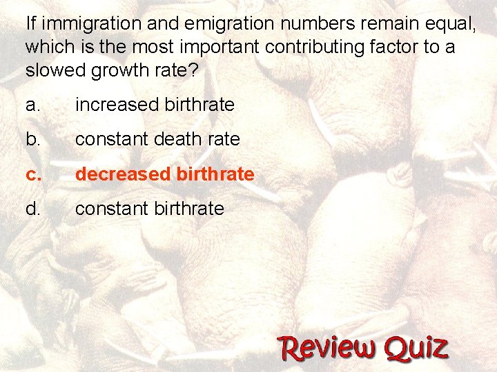 If immigration and emigration numbers remain equal, which is the most important contributing factor