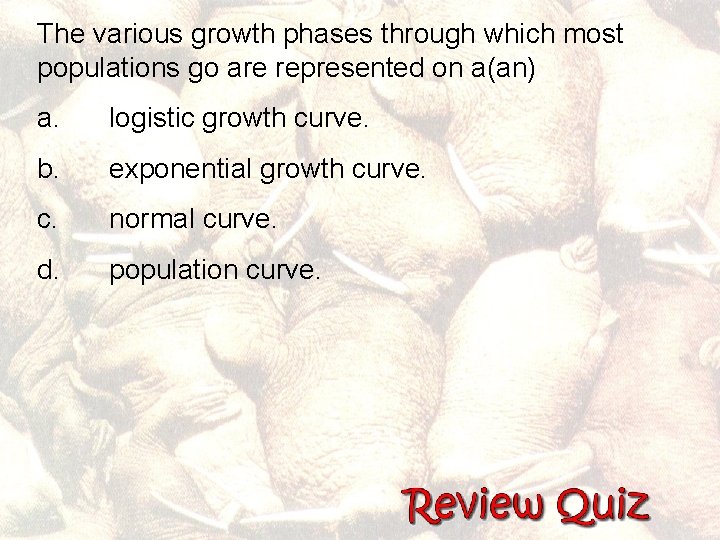 The various growth phases through which most populations go are represented on a(an) a.
