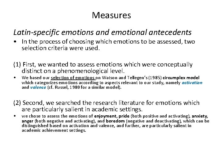 Measures Latin-specific emotions and emotional antecedents • In the process of choosing which emotions