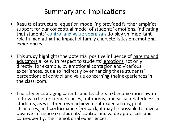 Summary and implications • Results of structural equation modelling provided further empirical support for