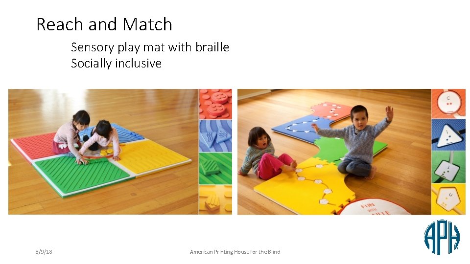 Reach and Match Sensory play mat with braille Socially inclusive 5/9/18 American Printing House