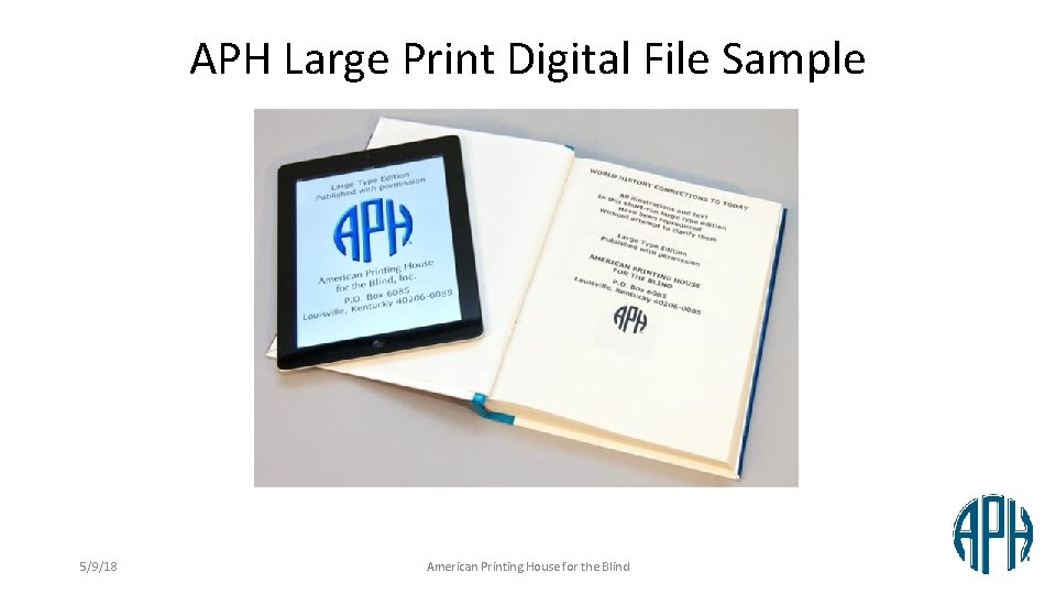 APH Large Print Digital File Sample 5/9/18 American Printing House for the Blind 