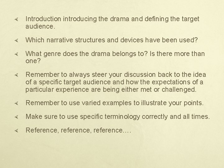  Introduction introducing the drama and defining the target audience. Which narrative structures and