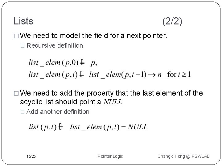 Lists � We � (2/2) need to model the field for a next pointer.