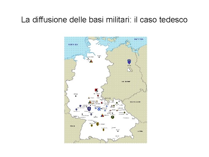 La diffusione delle basi militari: il caso tedesco 