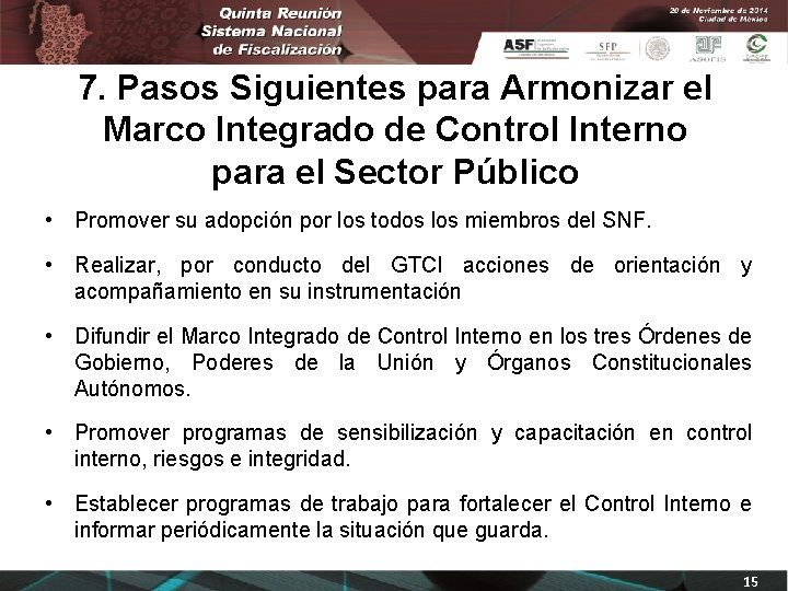 7. Pasos Siguientes para Armonizar el Marco Integrado de Control Interno para el Sector