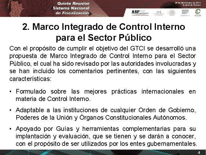 2. Marco Integrado de Control Interno para el Sector Público Con el propósito de