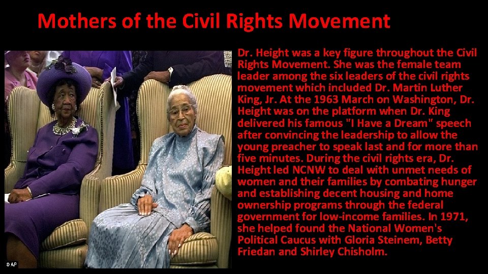 Mothers of the Civil Rights Movement • Dr. Height was a key figure throughout